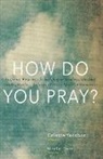 Celeste Yacoboni, Celeste Yacoboni - How Do You Pray?