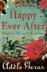 Adele Geras, Adèle Geras - Happy Ever After