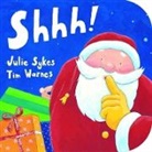 Julie Sykes, Sykes Julie, Tim Warnes, Warnes Tim - Shhh!