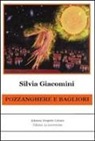 Silvia Giaciomini - Pozzanghere e bagliori