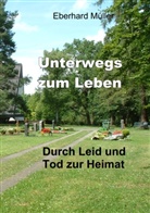 Eberhard Müller - Unterwegs zum Leben