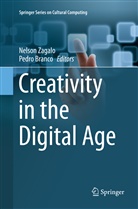 Branco, Branco, Pedro Branco, Nelso Zagalo, Nelson Zagalo - Creativity in the Digital Age