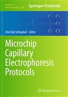 Ann van Schepdael, An Van Schepdael, Ann Van Schepdael - Microchip Capillary Electrophoresis Protocols