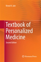Kewal K Jain, Kewal K. Jain - Textbook of Personalized Medicine