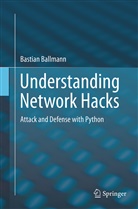 Bastian Ballmann - Understanding Network Hacks
