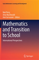 Ann Gervasoni, Am Macdonald, Amy Macdonald, Bob Perry, Robert Perry - Mathematics and Transition to School