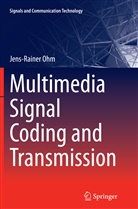 Jens Ohm, Jens-Rainer Ohm - Multimedia Signal Coding and Transmission