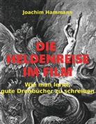 Joachim Hammann - Die Heldenreise im Film