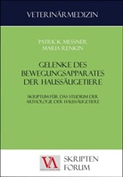 Patric Messner, Patrick Messner, Maria Renkin - Gelenke des Bewegungsapparates der Haussäugetiere