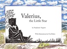 Stephanie Angerer - Valerius, the little star