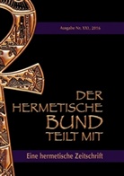 Johannes H von Hohenstätten, Johannes H. von Hohenstätten - Der hermetische Bund teilt mit: