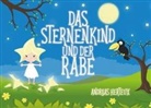 Andreas Herteux - Das Sternenkind und der Rabe