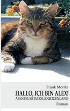 Frank Moritz - Hallo, ich bin Alex!