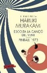 Haruki Murakami - Escolta la cançó del vent i Pinball 1973
