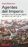 Noel Malcolm - Agentes del Imperio : caballeros, corsarios, jesuitas y espías en el mundo Mediterráneo del siglo XVI
