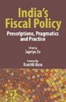 Supriyo De, Supriyo De, De Supriyo - India''s Fiscal Policy