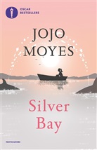 Jojo Moyes - Silver Bay