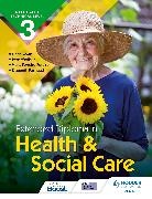 Maria Ferreiro Peteiro, Elizabeth Rasheed, Pete Wedlake, Wyatt, Linda Wyatt - CACHE Technical Level 3 Extended Diploma in Health and Social Care
