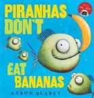 Aaron Blabey, Aaron Blabey - Piranhas Don't Eat Bananas