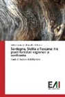 Alessandro Hoffmann, Andre Labruzzo, Andrea Labruzzo - Sardegna, Sicilia e Toscana: tre piani forestali regionali a confronto