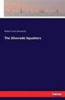 Robert Louis Stevenson - The Silverado Squatters
