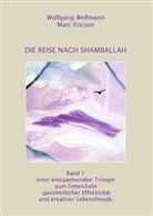 Mar Ericson, Marc Ericson, Wolfgang Wellmann - Die Reise nach Shamballah