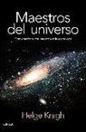 Helge Kragh - Maestros del universo : conversaciones con los cosmólogos del pasado