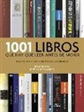 Peter Boxall, José Carlos Mainer Baqué - 1001 libros que hay que leer antes de morir : relatos e historias de todos los tiempos