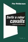 Per Petterson - Sortir a robar cavalls