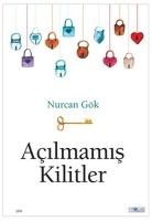 Nurcan Gök - Acilmamis Kilitler