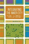 Robert J Chaskin, Robert J. Chaskin, Robert J. Joseph Chaskin, Chaskin Robert J., Mark L. Joseph, Mark L. Chaskin Joseph... - Integrating the Inner City