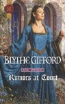 Blythe Gifford - Rumors at Court
