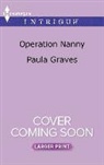 Paula Graves - Operation Nanny