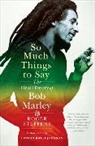 Roger Steffens, Steffens Roger - So Much Things to Say