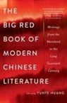 Yunte Huang, Yunte Huang, Huang Yunte - The Big Red Book of Modern Chinese Literature