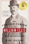 Karl Jacoby, Jacoby Karl - The Strange Career of William Ellis