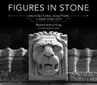 Robert Arthur King - FIGURES IN STONE