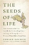 Edward Dolnick - Seeds of Life