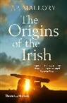 J P Mallory, J. P. Mallory, J.P. Mallory, JP Mallory, Mallory J. P. - The Origins of the Irish