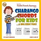 Nancy Eriksson - Charango Chords for Kids...& Big Kids Too!