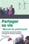 Bert De Ruiter - Partager sa vie