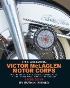 Ruth H. Fisher - The Amazing Victor McLaglen Motor Corps