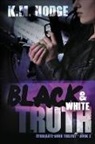 K. M. Hodge, Lane Diamond, Sue Fairchild - Black and White Truth: A Gripping Crime Thriller