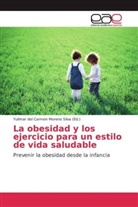 Yulimar del Carmen Moreno Silva, Yulimar del Carmen Moreno Silva - La obesidad y los ejercicio para un estilo de vida saludable