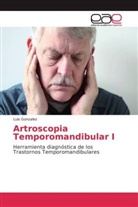 Luis González - Artroscopia Temporomandibular I