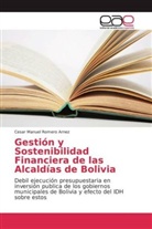Cesar Manuel Romero Arnez - Gestión y Sostenibilidad Financiera de las Alcaldías de Bolivia