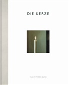 Helmut Friedel - Die Kerze. Ein Motiv in der zeitgenössischen Kunst