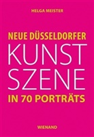 Helga Meister, Beat Wismer - Neue Düsseldorfer Kunstszene in 70 Porträts