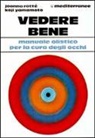 Joanna Rotté, Koji Yamamoto, S. Bonarelli - Vedere bene