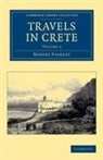 Robert Pashley - Travels in Crete